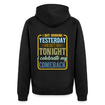 I Quit Drinking Yesterday But Tonight 2 - Unisex Premium Organic Zip Hoodie - black - Back - Nico (187cm)