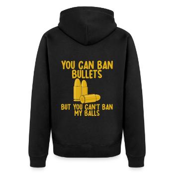 You Can Ban Bullets But You Can't Ban My Balls 2 - Unisex Premium Bio Zip Hoodie - Schwarz - Hinten - Nico (187cm)