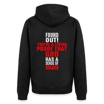 You're Proof That God Has A Sense Of Humor 1 - Unisex Premium Organic Zip Hoodie - black - Back - Nico (187cm)
