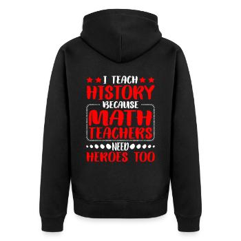Histoire - Parce que les professeurs de mathématiques ont aussi besoin de héros - Veste à capuche bio Premium Unisexe - noir - Dos - Nico (187cm)