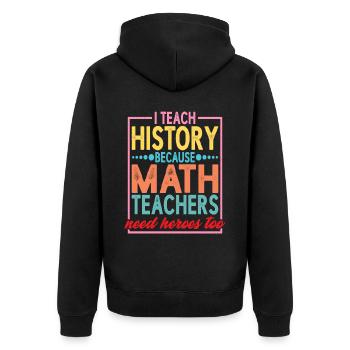 Histoire - Parce que les professeurs de mathématiques ont aussi besoin de héros 2 - Veste à capuche bio Premium Unisexe - noir - Dos - Nico (187cm)