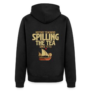 History Teachers Spilling The Tea Since 1773 2 - Unisex Premium Organic Zip Hoodie - black - Back - Nico (187cm)