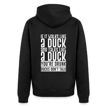 If It Walks Like A Duck And Talks Like A Duck - Unisex Premium Bio Zip Hoodie - Schwarz - Hinten - Nico (187cm)