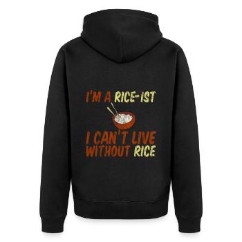 I'm A Rice-ist I Can't Live Without Rice 3 - Unisex Premium Bio Zip Hoodie - Schwarz - Hinten - Nico (187cm)