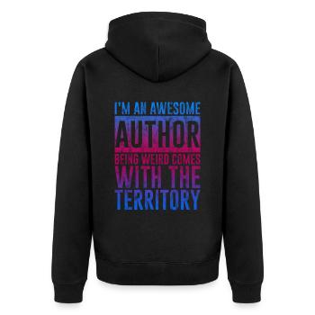I'm An Author Being Weird Comes With Territory 3 - Unisex Premium Organic Zip Hoodie - black - Back - Nico (187cm)