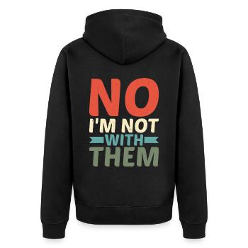 No I'm Not With Them 13 - Unisex Premium Organic Zip Hoodie - black - Back - Nico (187cm)