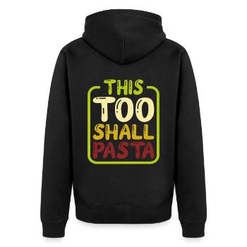 This Too Shall Pasta 5 - Unisex Premium Organic Zip Hoodie - black - Back - Nico (187cm)
