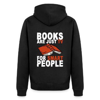 Books Are Just Tv For Smart People 2 - Unisex Premium Bio Zip Hoodie - Schwarz - Hinten - Nico (187cm)