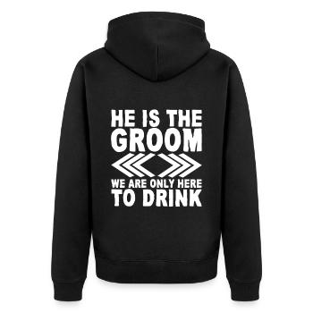 He Is The Groom, We Are Only Here To Drink - Unisex Premium Bio Zip Hoodie - Schwarz - Hinten - Nico (187cm)