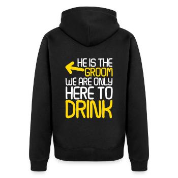 He Is The Groom, We Are Only Here To Drink 2 - Unisex Premium Bio Zip Hoodie - Schwarz - Hinten - Nico (187cm)
