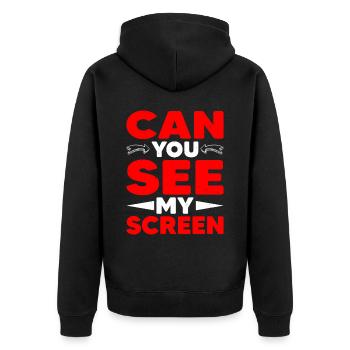 Can You See My Screen 4 - Unisex Premium Bio Zip Hoodie - Schwarz - Hinten - Nico (187cm)