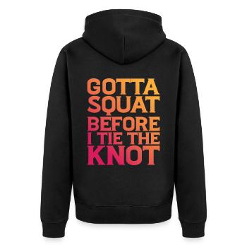 Gotta Squat Before I Tie The Knot 8 - Unisex Premium Organic Zip Hoodie - black - Back - Nico (187cm)