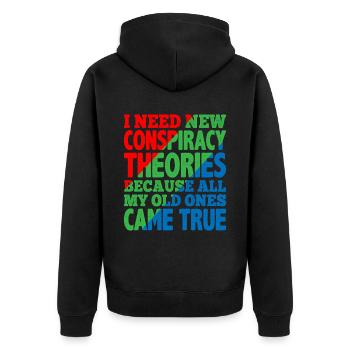 I Need New Conspiracy Theories 10 - Unisex Premium Organic Zip Hoodie - black - Back - Nico (187cm)