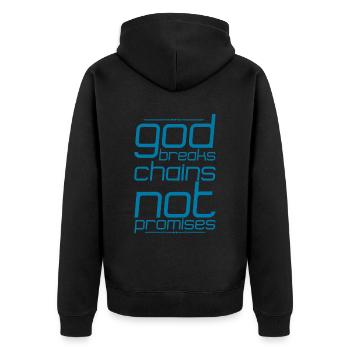 God Breaks Chains Not Promises 4 - Unisex Premium Organic Zip Hoodie - black - Back - Nico (187cm)