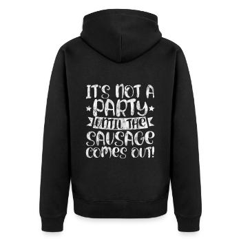 It's Not A Party Until The Sausage Comes Out! 3 - Unisex Premium Organic Zip Hoodie - black - Back - Nico (187cm)