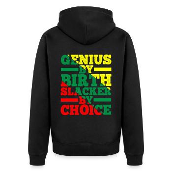 Genius By Birth Slacker By Choice 12 - Unisex Premium Bio Zip Hoodie - Schwarz - Hinten - Nico (187cm)