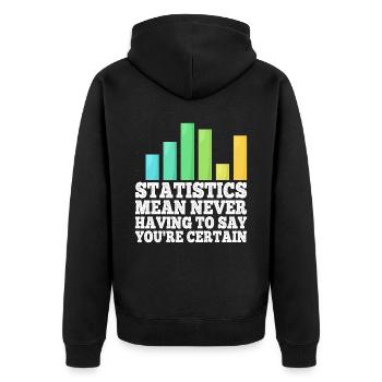 Statistics - Never Having To Say You're Certain 6 - Unisex Premium Bio Zip Hoodie - Schwarz - Hinten - Nico (187cm)