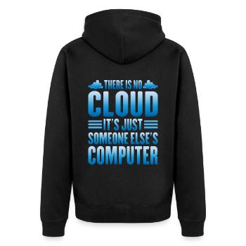 There Is No Cloud, It's Just Someone's Computer 13 - Unisex Premium Bio Zip Hoodie - Schwarz - Hinten - Nico (187cm)