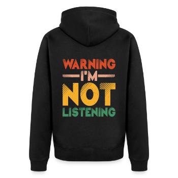 Warning I'm Not Listening 35 - Unisex Premium Bio Zip Hoodie - Schwarz - Hinten - Nico (187cm)