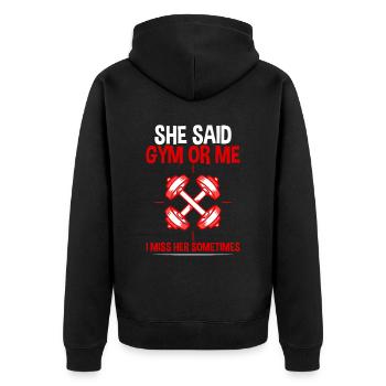 She Said, Gym Or Me, I Miss Her Sometimes 4 - Unisex Premium Bio Zip Hoodie - Schwarz - Hinten - Nico (187cm)