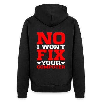 No, I Won't Fix Your Computer 15 - Unisex Premium Bio Zip Hoodie - Schwarz - Hinten - Nico (187cm)
