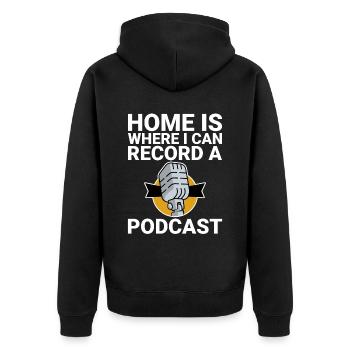 Home Is Where I Can Record A Podcast - Unisex Premium Organic Zip Hoodie - black - Back - Nico (187cm)