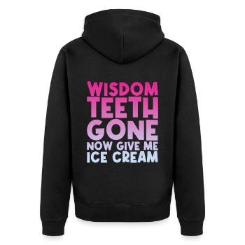 Les dents de sagesse sont parties, donnez-moi maintenant de la crème glacée - Veste à capuche bio Premium Unisexe - noir - Dos - Nico (187cm)
