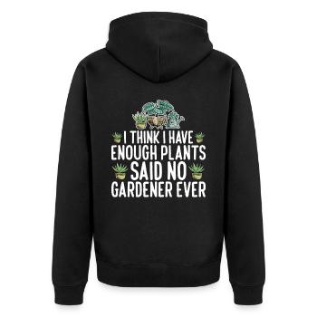 I Have Enough Plants Said No Gardener Ever 3 - Unisex Premium Bio Zip Hoodie - Schwarz - Hinten - Nico (187cm)