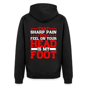 That Sharp Pain You Feel On Your Head Is My Foot - Unisex Premium Organic Zip Hoodie - black - Back - Nico (187cm)