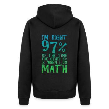 J’ai raison 97% du temps, les 5% restants 3 - Veste à capuche bio Premium Unisexe - noir - Dos - Nico (187cm)