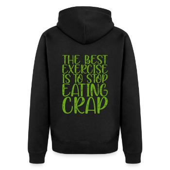 The Best Exercise Is To Stop Eating Crap - Unisex Premium Bio Zip Hoodie - Schwarz - Hinten - Nico (187cm)