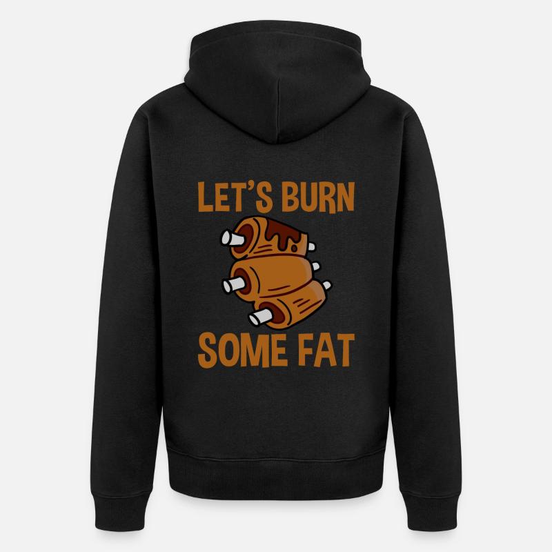 Let's Burn Some Fat 2 - Unisex Premium Bio Zip Hoodie - Schwarz
