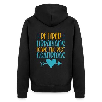 Retired Librarians Make The Best Grandmas 2 - Unisex Premium Organic Zip Hoodie - black - Back - Nico (187cm)
