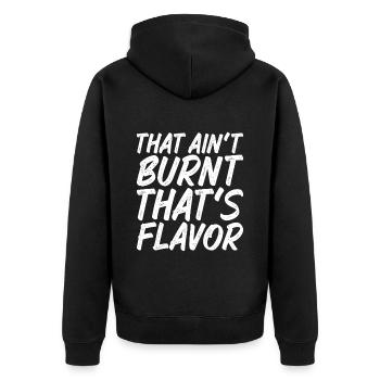 That Ain't Burnt That's Flavor - Unisex Premium Bio Zip Hoodie - Schwarz - Hinten - Nico (187cm)