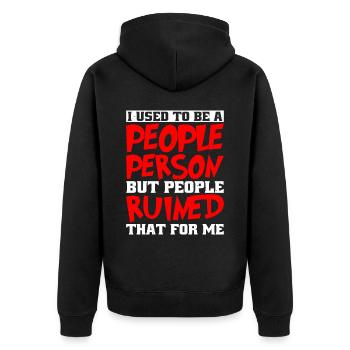 Used To Be People Person But People Ruined That 9 - Unisex Premium Organic Zip Hoodie - black - Back - Nico (187cm)