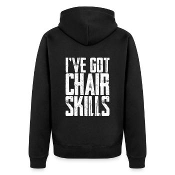 I've Got Chair Skills 3 - Unisex Premium Bio Zip Hoodie - Schwarz - Hinten - Nico (187cm)