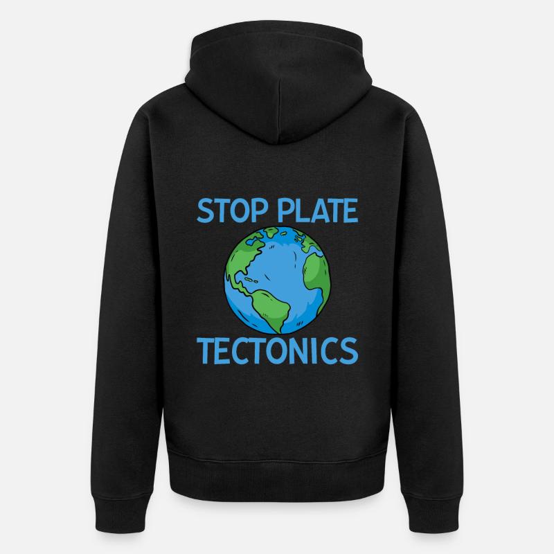 Stop Plate Tectonics 2 - Veste à capuche bio Premium Unisexe - noir