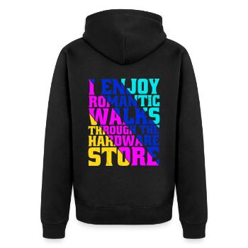 I Enjoy Romantic Walks Through Hardware Store 36 - Unisex Premium Organic Zip Hoodie - black - Back - Nico (187cm)