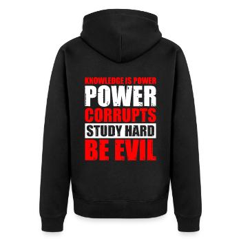 Knowledge Is Power Corrupt Study Hard Be Evil 5 - Unisex Premium Organic Zip Hoodie - black - Back - Nico (187cm)