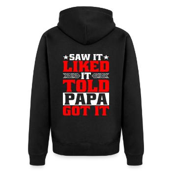 Saw It Liked It Told Papa Got It 4 - Unisex Premium Bio Zip Hoodie - Schwarz - Hinten - Nico (187cm)