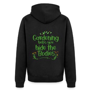 Gardening Helps You Hide The Bodies 4 - Unisex Premium Bio Zip Hoodie - Schwarz - Hinten - Nico (187cm)