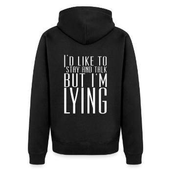 I'd Like To Stay And Talk But I'm Lying - Unisex Premium Bio Zip Hoodie - Schwarz - Hinten - Nico (187cm)