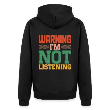 Warning I'm Not Listening 39 - Unisex Premium Bio Zip Hoodie - Schwarz - Hinten - Nico (187cm)