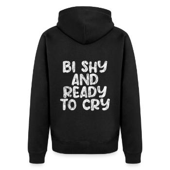 Bi Shy And Ready To Cry 3 - Unisex Premium Bio Zip Hoodie - Schwarz - Hinten - Nico (187cm)
