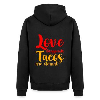 Love Disappoints, Tacos Are Eternal - Unisex Premium Bio Zip Hoodie - Schwarz - Hinten - Nico (187cm)