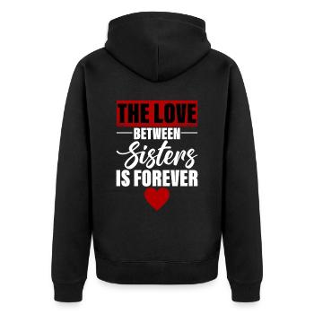 The Love Between Sisters Is Forever 2 - Unisex Premium Organic Zip Hoodie - black - Back - Nico (187cm)