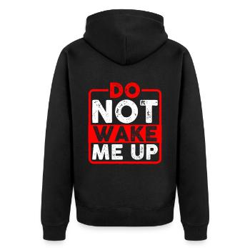 Do Not Wake Me Up 6 - Unisex Premium Bio Zip Hoodie - Schwarz - Hinten - Nico (187cm)