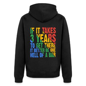 If It Takes 3 Years To Get There 9 - Unisex Premium Organic Zip Hoodie - black - Back - Nico (187cm)