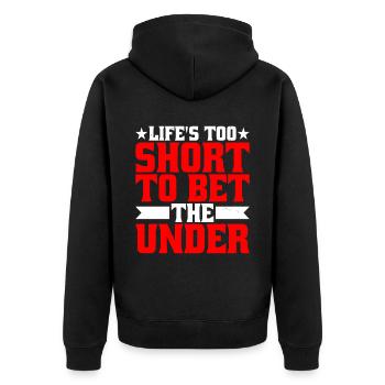 Life's Too Short To Bet The Under 15 - Unisex Premium Bio Zip Hoodie - Schwarz - Hinten - Nico (187cm)