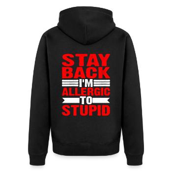 Stay Back, I'm Allergic To Stupid 12 - Unisex Premium Organic Zip Hoodie - black - Back - Nico (187cm)